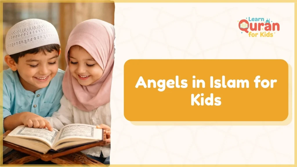 Angels in Islam for Kids