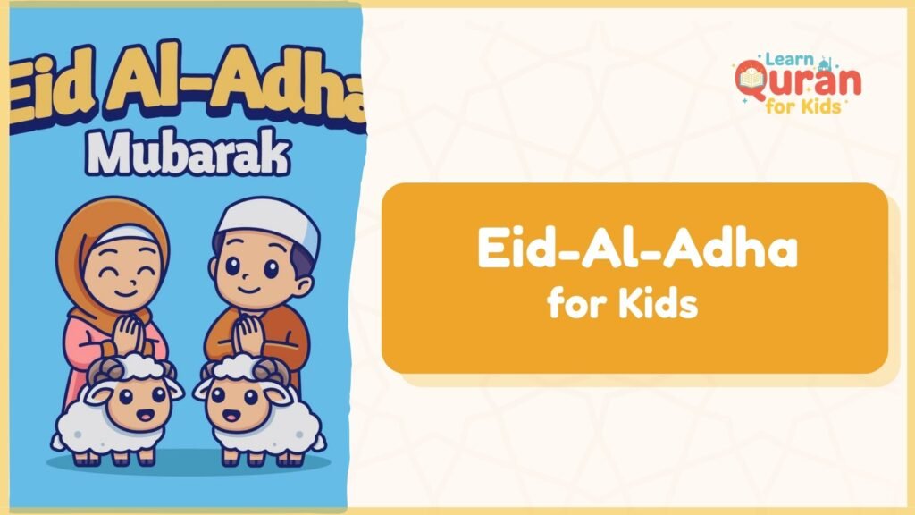 Eid-Al-Adha For Kids