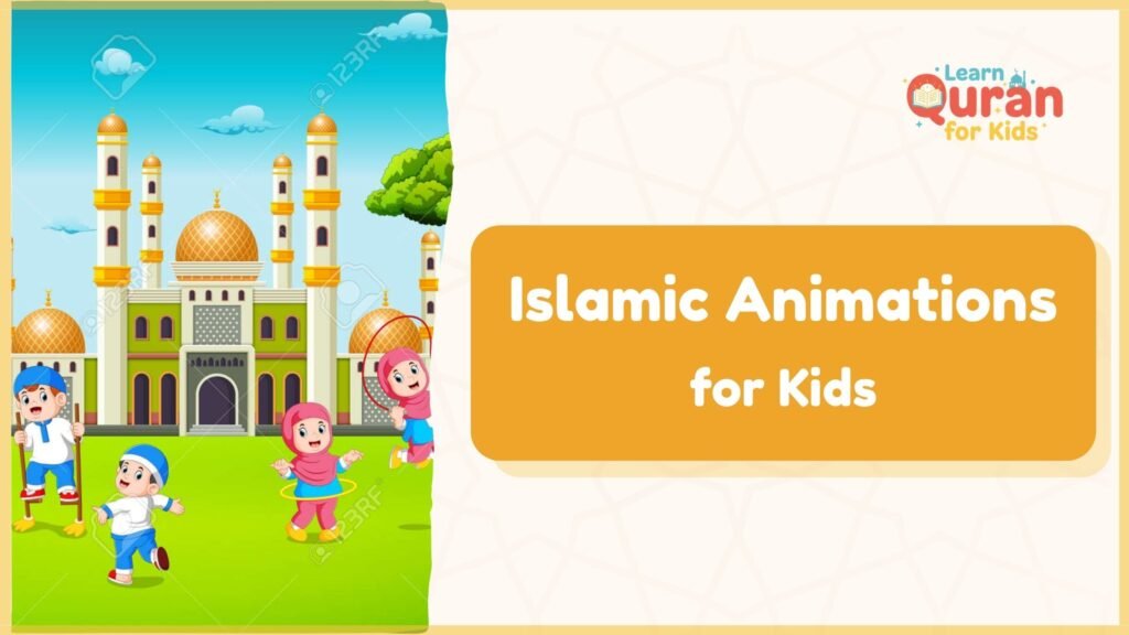 Islamic Animations For Kids