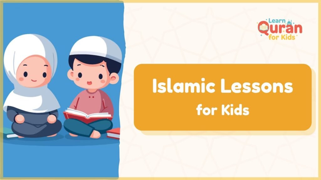  Islamic Lessons For Kids 