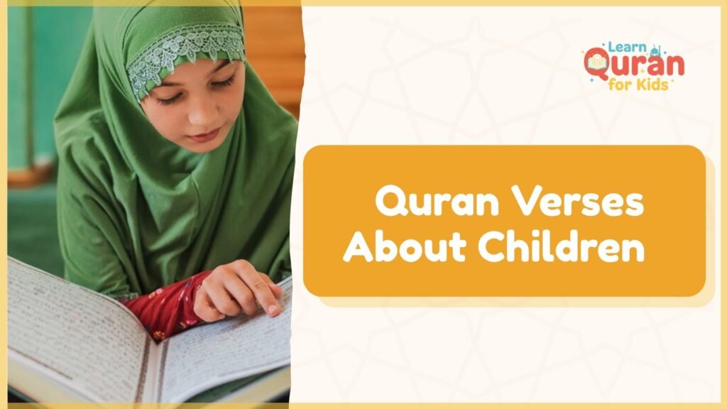  Quran Verses About Children  