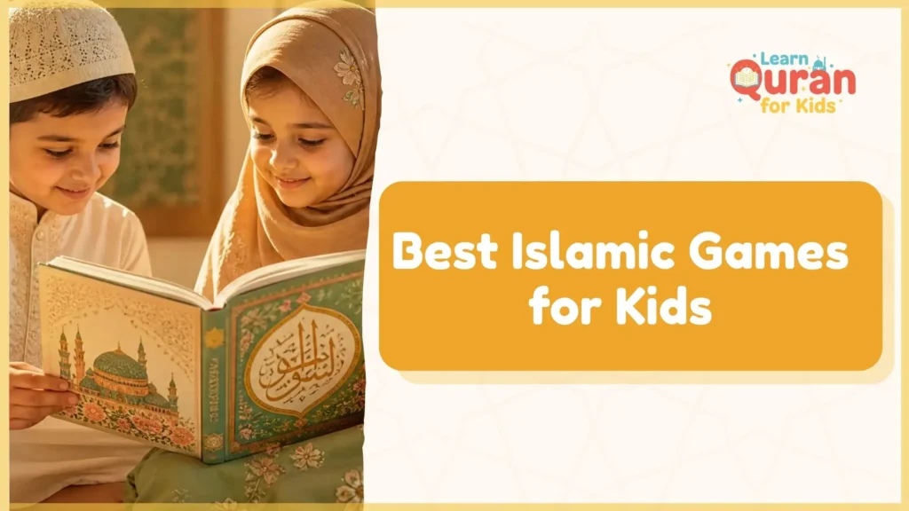 Best Islamic 11 Games for Kids