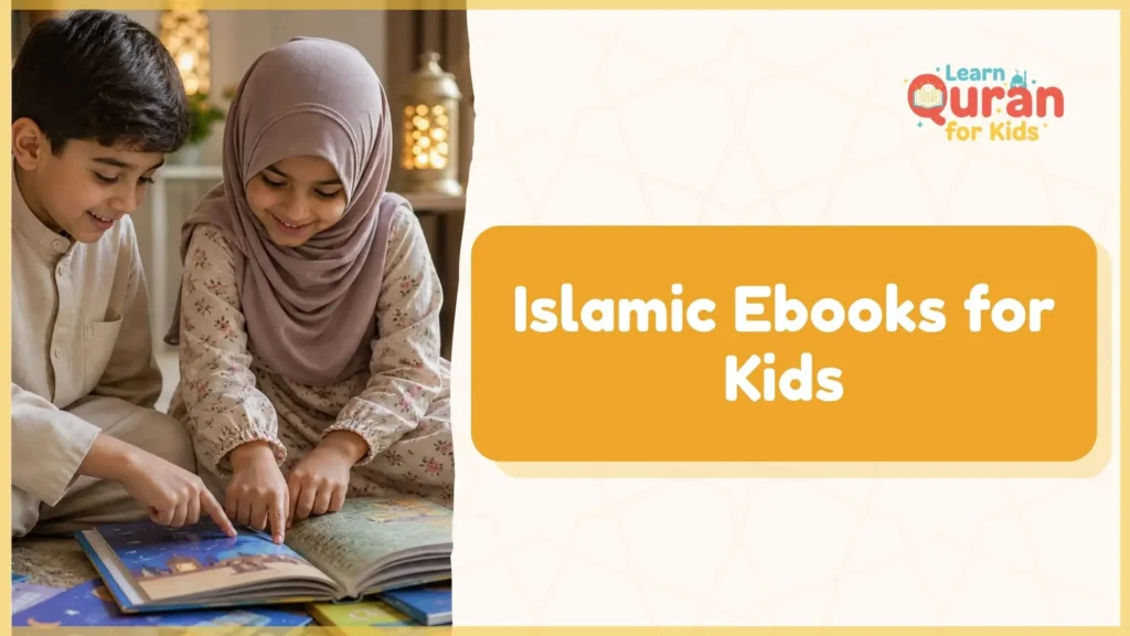 Best 6 Islamic Ebooks for Kids